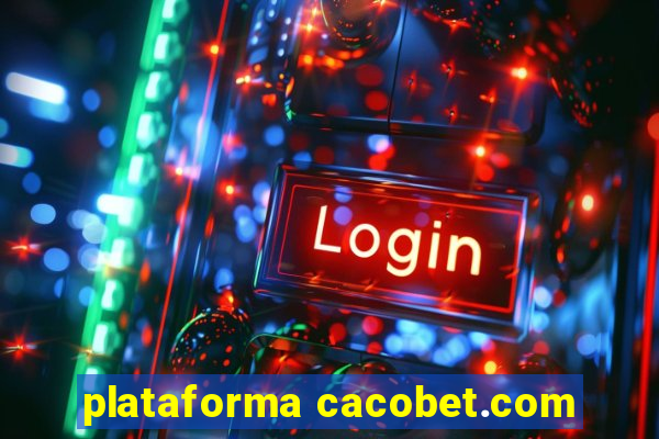 plataforma cacobet.com